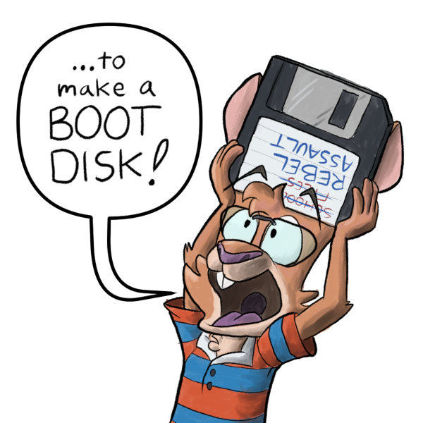 Topaz, holds up a floppy disk and says '...to make a boot disk!'